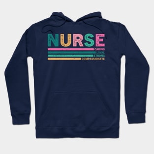 Nurse Caring Loyal Strong Compassionate Hoodie